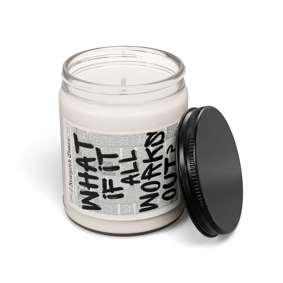 Inspirational Soy Candle — “What If It All Works?” 9oz