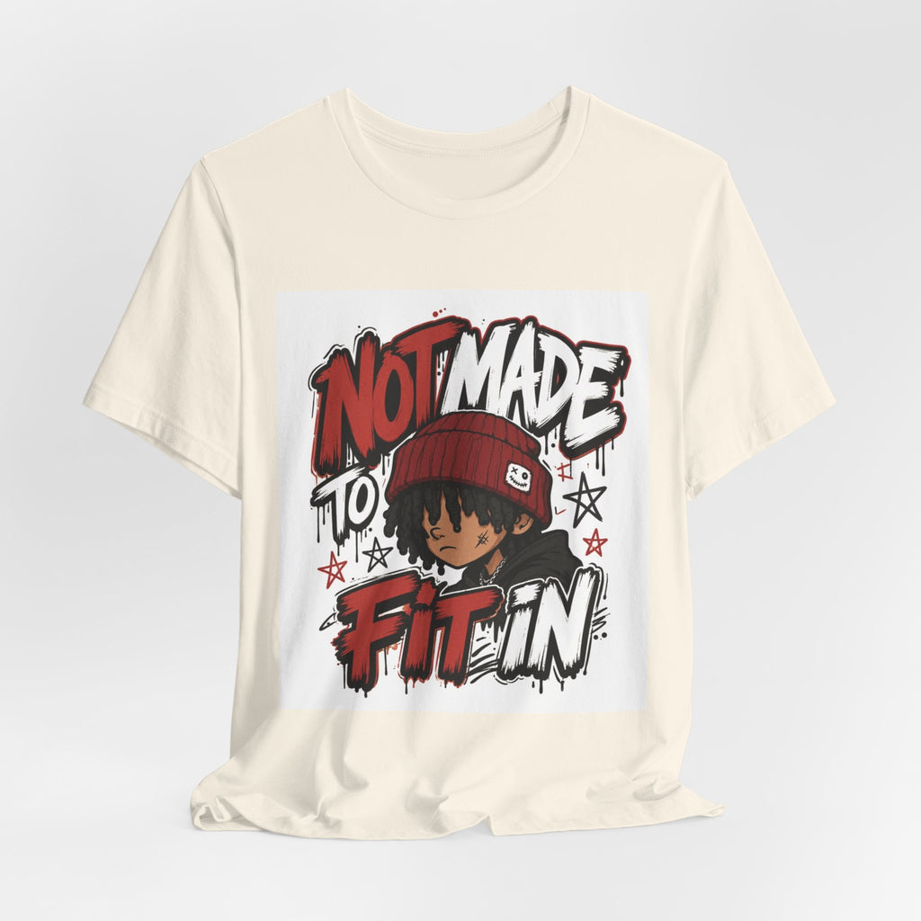 Not Made to Fit In T‑Shirt — Bold Graphic Tee with Beanie Character