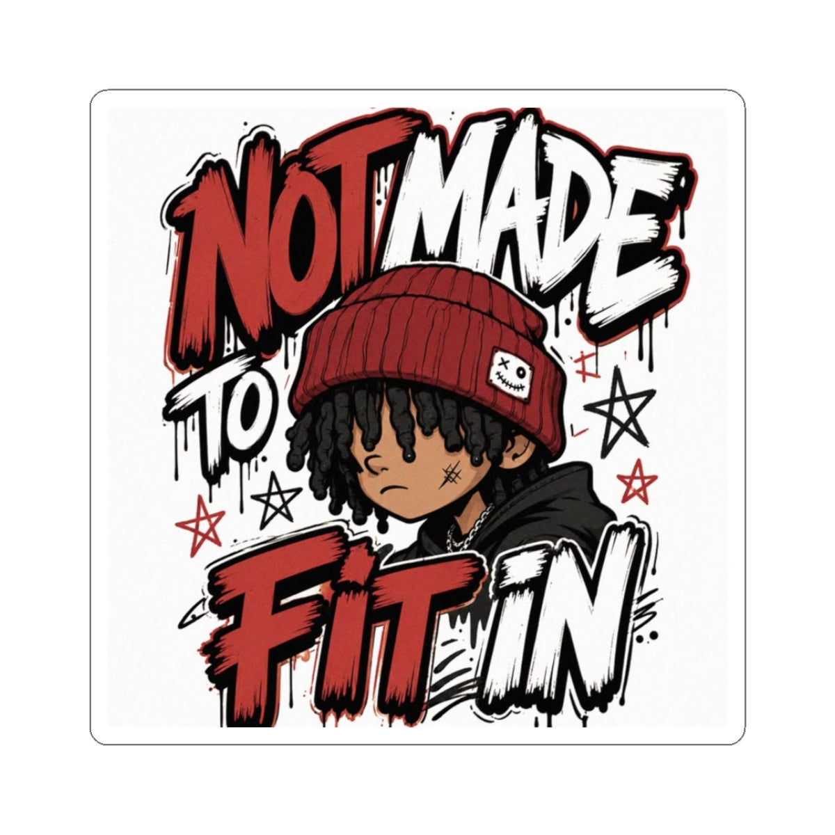 Not Made to Fit In Sticker — Urban Skateboard/Laptop Kiss-Cut Decal
