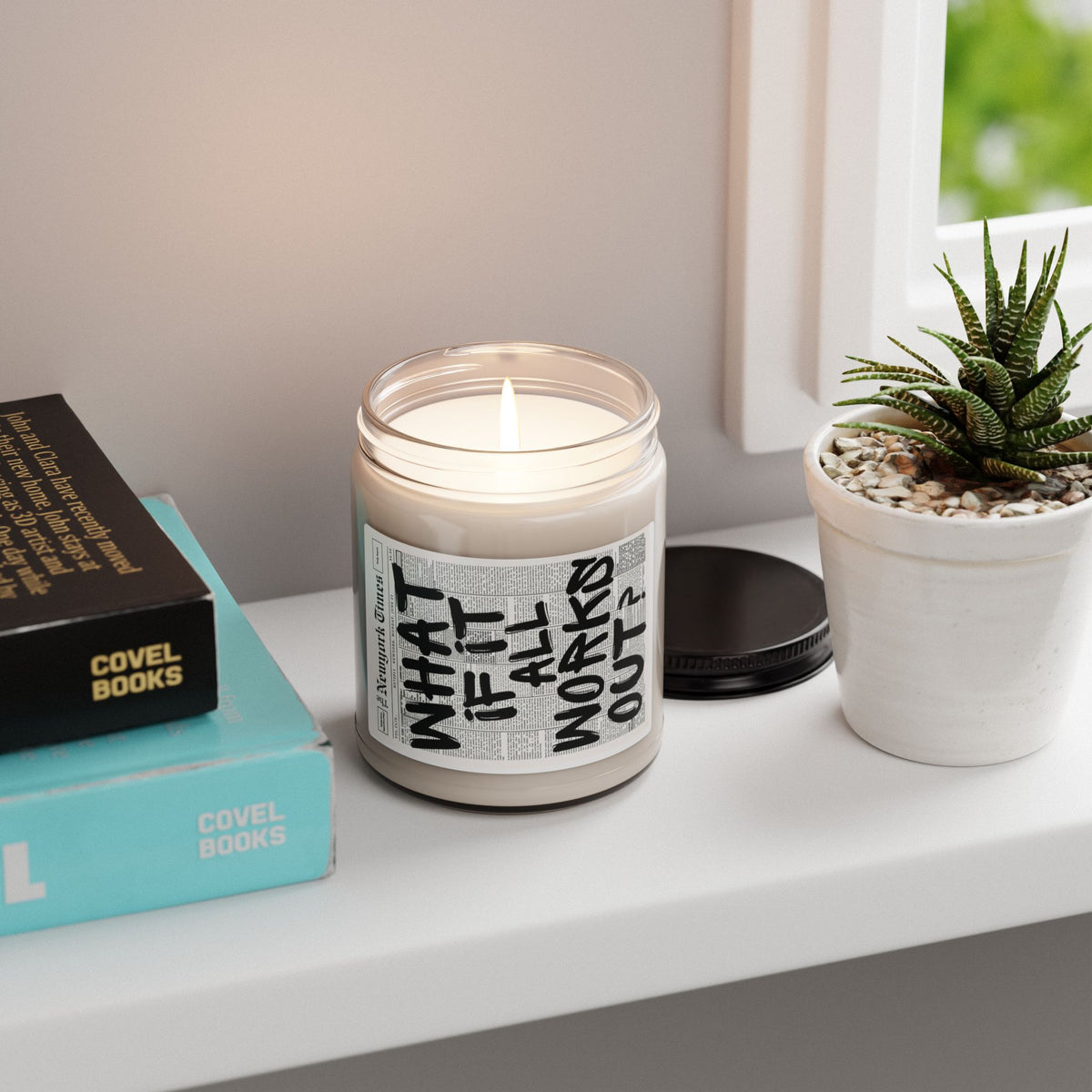 Inspirational Soy Candle — “What If It All Works?” 9oz