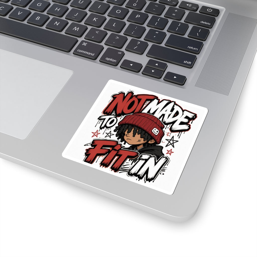 Not Made to Fit In Sticker — Urban Skateboard/Laptop Kiss-Cut Decal