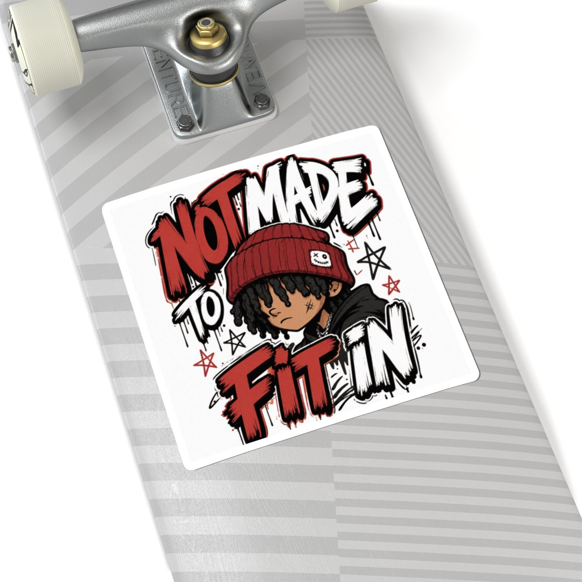 Not Made to Fit In Sticker — Urban Skateboard/Laptop Kiss-Cut Decal
