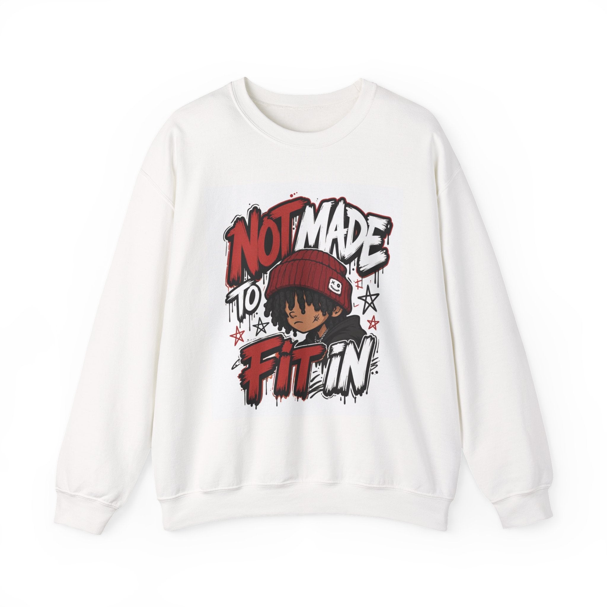Crewneck Sweatshirt — "Not Made to Fit In" Graphic