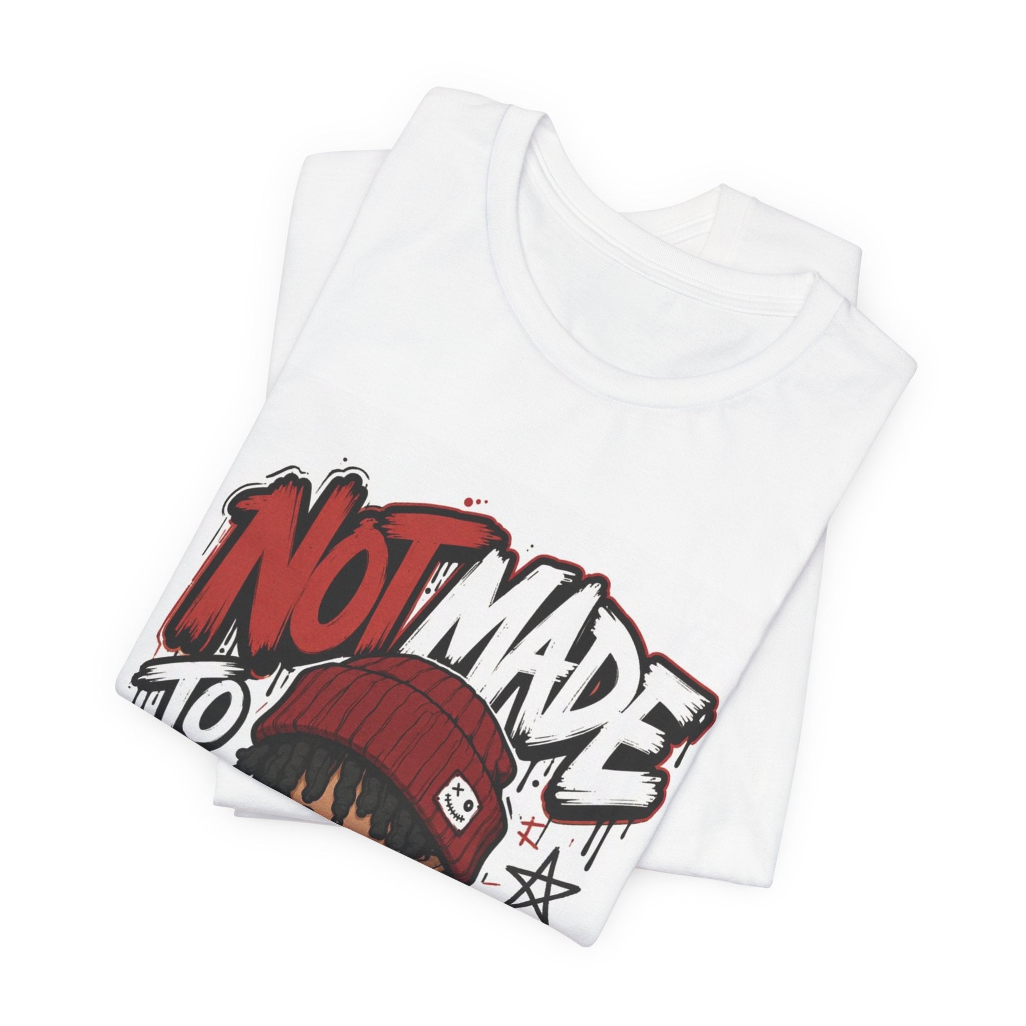 Not Made to Fit In T‑Shirt — Bold Graphic Tee with Beanie Character