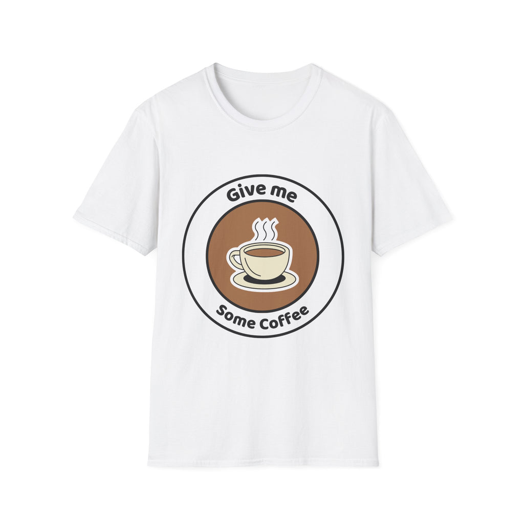 Coffee T‑Shirt — “Give Me Some Coffee” Graphic Tee